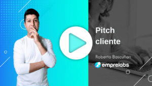 Roberto-Bascunan-Pitch-cliente-Emprelabs
